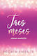 Three Months (months By Your Side 3)
