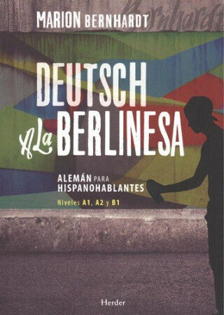 Berlin Style For Spanish Speakers Levels A1 A2 And B1