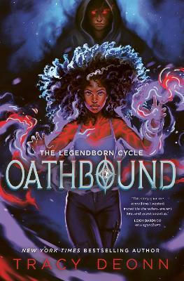 Oathbound: The Sensational Third Book In The New York Times Bestselling Legendborn Series: Volume 3 Tracy Deonn Simon & Schuster Ltd