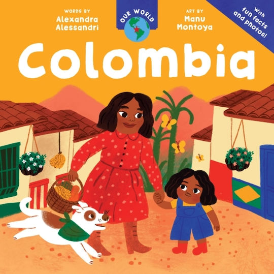 Our World: Colombia - Barefoot Books Ltd - Paperback / Softback