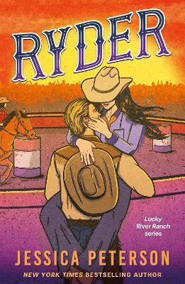 Ryder: The Latest Irresistibly Sexy Cowboy Romance From Bestselling Sensation Jessica Peterson Renegade Books Ryder: The Latest Irresistibly Sexy Cowboy Romance From Bestselling Sensation Jessica Peterson Renegade Books