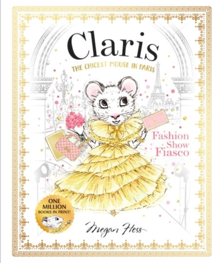 Claris: Fashion Show Fiasco - Hardie Grant Children's Publishing - Paperback / Softback Claris: Fashion Show Fiasco - Hardie Grant Children's Publishing - Paperback / Softback