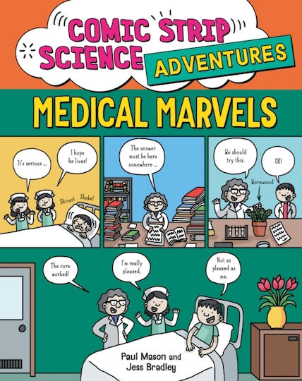 Comic Strip Science Adventures: Medical Marvels - Hachette Children's Group - Paperback / Softback