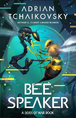 Bee Speaker Adrian Tchaikovsky Head Of Zeus -- An Adastra Book