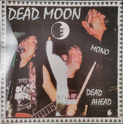 Dead Moon Dead Ahead Vinyl Dead Moon Dead Ahead Vinyl