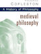 History Of Philosophy Volume 2: Medieval Philosophy Frederick Copleston Continuum International Publishing Group Ltd.