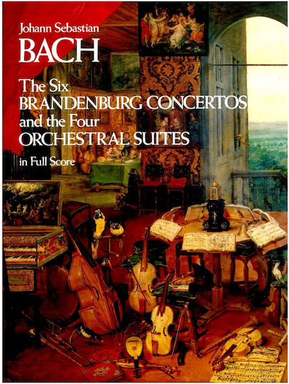 Bach Johann Sebastian 6 Brandenburg Concertos + 4 Orchestral Suites Full Score