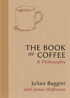 The Book Of Coffee A Philosophy James Hoffmann The Book Of Coffee A Philosophy James Hoffmann