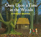 Once Upon A Time In Woods Anthony Browne Once Upon A Time In The Woods Anthony Browne