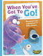 When You've Got To Go! (monster Manners) - Bonnier Books Ltd - Paperback / Softback