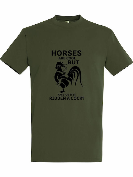T-shirt Unisex " Horses Are Cool But Have You E...