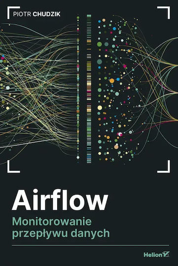 Airflow. Monitorowanie Przepływu Danych