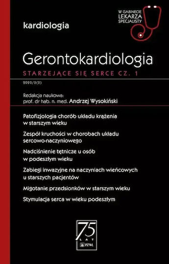 Gerontokardiologia Starzejące Się Serce Część 1 W Gabinecie Lekarza Specjalisty