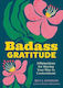 Badass Gratitude: Affirmations For Slaying Your Way To Contentment Becca Anderson Andrews Mcmeel Publishing