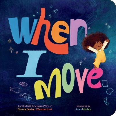 When I Move Carole Boston Weatherford Union Square Kids