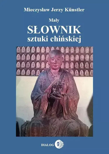 Mały Słownik Sztuki Chińskiej