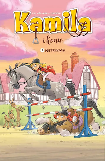 Kamila I Konie. Mistrzowie. Tom 2
