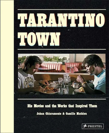 Tarantino Town: His Movies And The Works That Inspired Them