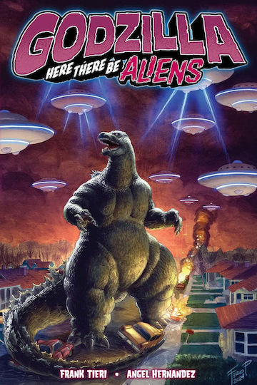 Godzilla Here There Be Aliens PB Godzilla Here There Be Aliens PB