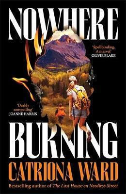 Nowhere Burning: From The Bestselling Author Of The Last House On Needless Street Catriona Ward Viper