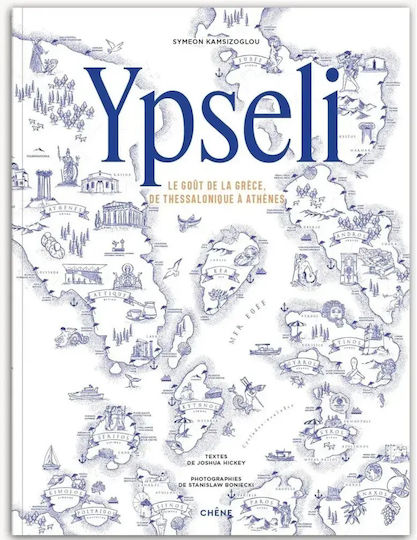 Ypseli Le Goût De La Grèce Du Thessalonique À Athènes 9782812321801