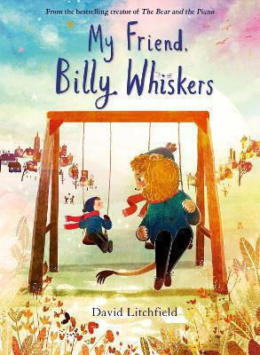 My Friend, Billy Whiskers David Litchfield Frances Lincoln Children's Books