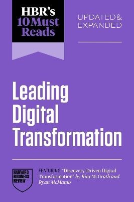 Hbr's 10 Must Reads On Leading Digital Transformation Tsedal Neeley Harvard Review Press