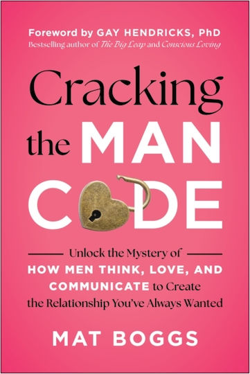 Cracking The Man Code - Benbella Books - Paperback / Softback Cracking The Man Code - Benbella Books - Paperback / Softback