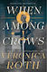 When Among Crows Veronica Roth Titan Books Ltd
