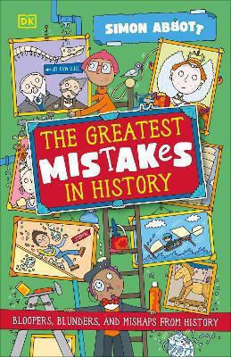 Greatest Mistakes In History - Dorling Kindersley Ltd - Paperback / Softback