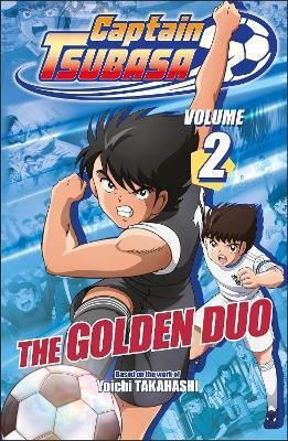 Captain Tsubasa Volume 2 The Golden Duo Flip, Golden Captain Tsubasa Volume 2 The Golden Duo Flip, Golden