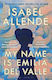 My Name Is Emilia Del Valle Isabel Allende Bloo...