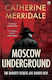 Moscow Underground Catherine Merridale Fontana