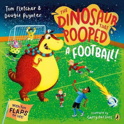 Dinosaur That Pooped A Football Dougie Poynter The Dinosaur That Pooped A Football Dougie Poynter