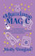 Mundane Magic: A Lazy Witch's Guide To Hacking Your Brain, Building A Daily Practice And Getting Stuff Done Molly Donlan Hay House Uk Ltd