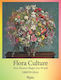 Flora Culture - Rizzoli International Publications - Hardback