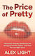 The Price Of Pretty Alex Light