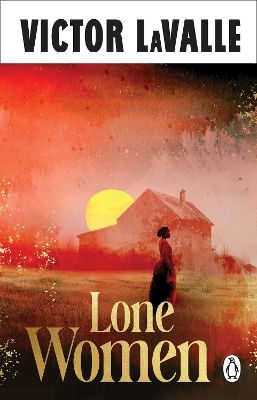 Lone Women Victor Lavalle Penguin (transworld) Lone Women Victor Lavalle Penguin (transworld)