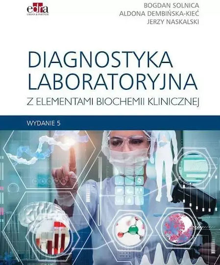 Diagnostyka Laboratoryjna Z Elementami Biochemii Klinicznej Wyd.5