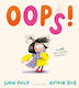 Oops! - Bloomsbury Publishing Plc - Paperback / Softback