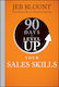90 Days To Level Up Your Sales Skills - John Wiley & Sons Inc - Hardback