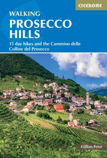 Walking In The Prosecco Hills - Cicerone Press - Paperback / Softback Walking In The Prosecco Hills - Cicerone Press - Paperback / Softback