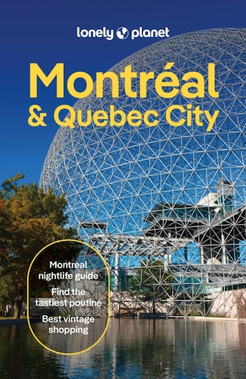 Lonely Planet Montreal & Quebec City - Lonely Planet Global Limited - Paperback / Softback