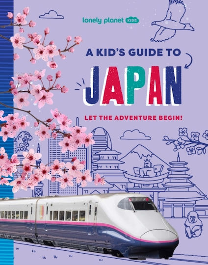 Lonely Planet Kids A Kid's Guide To Japan - Lonely Planet Global Limited - Paperback / Softback