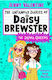Unfamous Diaries Of Daisy Brewster: The Drama Queens - Simon & Schuster Ltd - Paperback / Softback