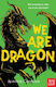 We Are Dragon - Nosy Crow Ltd - Paperback / Softback