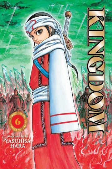 Kingdom Vol 6 Yasuhisa Hara, Yasuhisa Hara Viz Media Subs Shogakukan