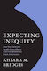 Expecting Inequity - Mit Press Ltd - Hardback