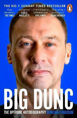 Big Dunc The Upfront Autobiography Duncan Ferguson