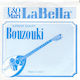 La Bella Μονή Χορδή για Μπουζούκι